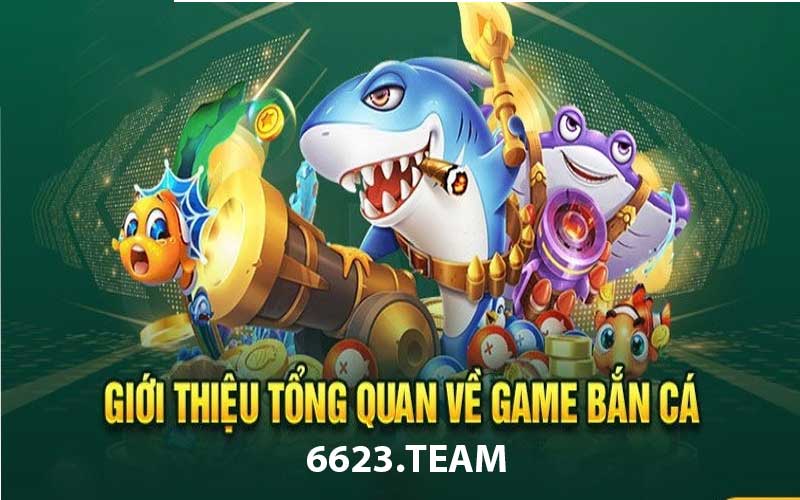 Bắn cá tại 6623 vừa chơi giải trí vừa đổi thưởng